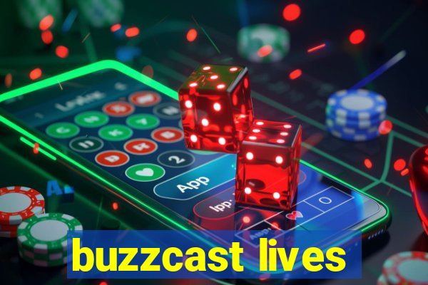 buzzcast lives